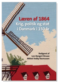 Læren af 1864. Krig, politik og stat i Danmark i 150 år