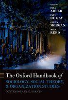 Oxford Handbook of Sociology, Social Theory and Organization Studies